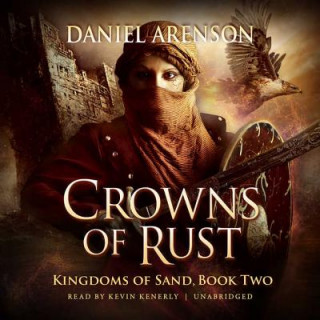 Audio CROWNS OF RUST              8D Daniel Arenson