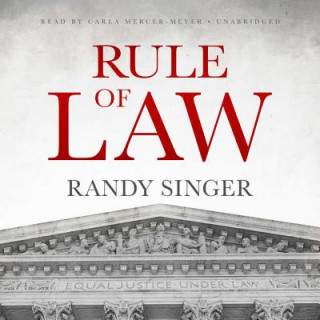 Audio Rule of Law Randy Singer