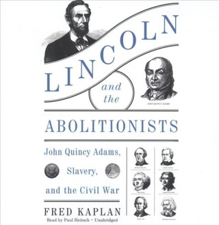 Audio LINCOLN & THE ABOLITIONIST 11D Fred Kaplan