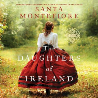 Hanganyagok The Daughters of Ireland Santa Montefiore