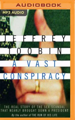 Hanganyagok VAST CONSPIRACY             2M Jeffrey Toobin