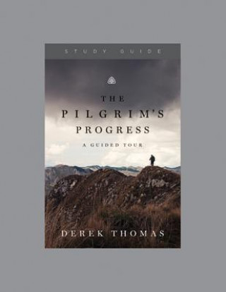 Knjiga PILGRIMS PROGRESS Derek W. H. Thomas