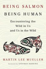 Könyv Being Salmon, Being Human Martin Lee Mueller