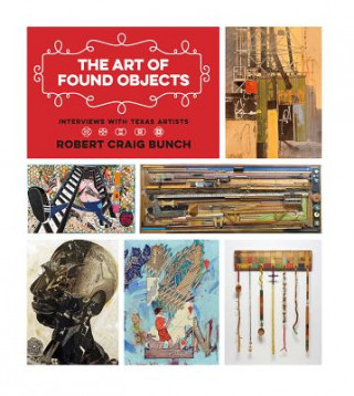 Kniha Art of Found Objects Robert Craig Bunch