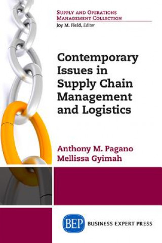 Kniha Contemporary Issues in Supply Chain Management and Logistics Anthony M. Pagano