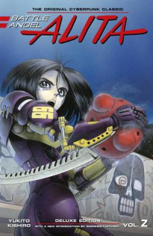 Knjiga Battle Angel Alita Deluxe Edition 2 Yukito Kishiro