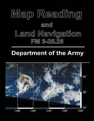 Kniha Map Reading and Land Navigation Department of the Army