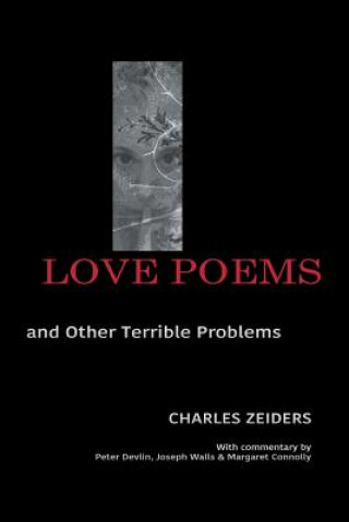 Kniha Love Poems and Other Terrible Problems Charles Zeiders