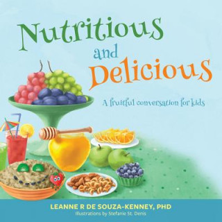 Książka Nutritious and Delicious Leanne Remy de Souza