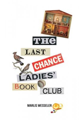 Kniha The Last Chance Ladies' Book Club Marlis Wesseler