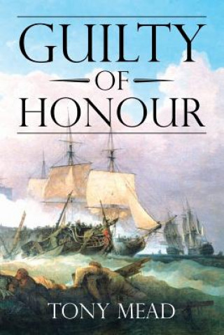 Βιβλίο Guilty of Honour Tony Mead