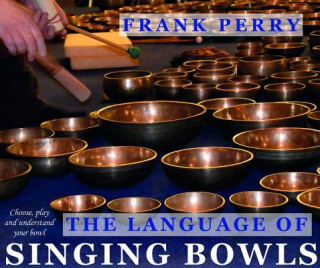 Libro Language of Singing Bowls Frank Perry