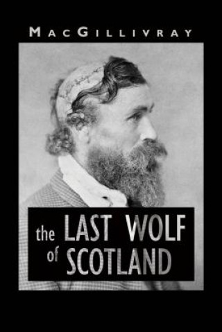 Book Last Wolf of Scotland MacGillivray