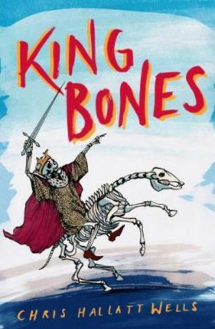 Książka King Bones CHRIS HALLATT WELLS