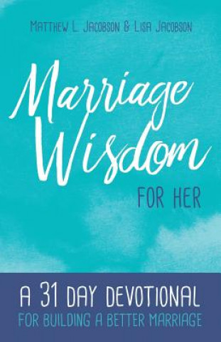Kniha MARRIAGE WISDOM FOR HER Matthew L. Jacobson