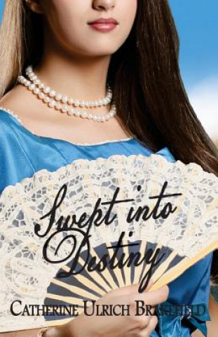 Livro SWEPT INTO DESTINY Catherine Ulrich Brakefield