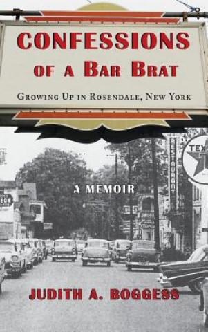 Könyv Confessions of a Bar Brat Judith A. Boggess
