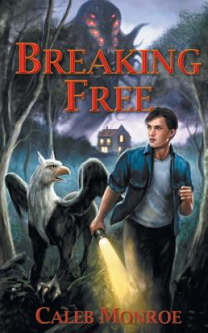 Könyv Breaking Free Caleb Monroe