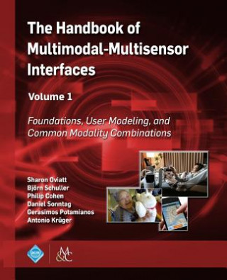 Książka Handbook of Multimodal-Multisensor Interfaces, Volume 1 Sharon Oviatt