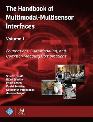Книга Handbook of Multimodal-Multisensor Interfaces, Volume 1 Sharon Oviatt