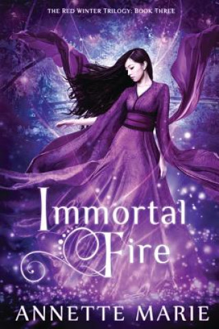 Книга Immortal Fire Annette Marie
