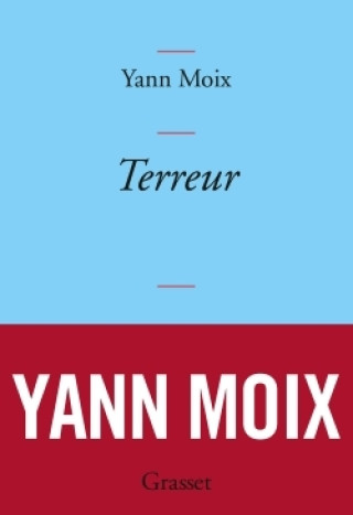 Knjiga Terreur Yann Moix