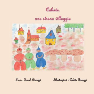 Книга Calixte, Uno strano villaggio Sarah Becuzzi