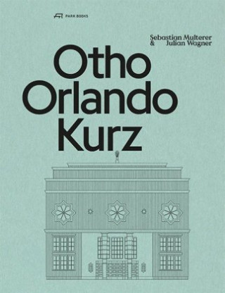 Książka Otho Orlando Kurz Sebastian Multerer