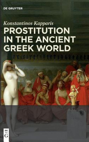 Carte Prostitution in the Ancient Greek World Konstantinos Kapparis