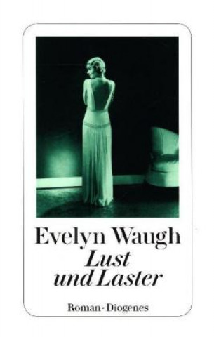 Knjiga Lust und Laster Evelyn Waugh