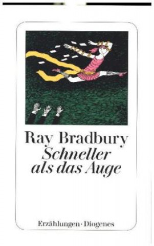 Kniha Schneller als das Auge Ray Bradbury
