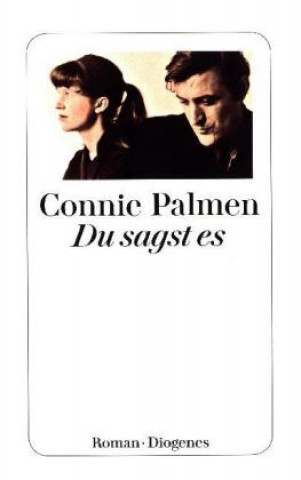 Carte Du sagst es Connie Palmen