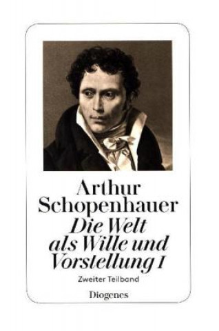 Carte Die Welt als Wille und Vorstellung. Tl.1/2 Arthur Schopenhauer