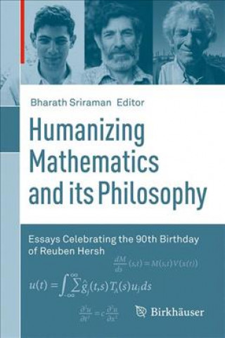 Knjiga Humanizing Mathematics and its Philosophy Bharath Sriraman