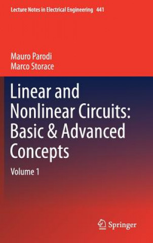Carte Linear and Nonlinear Circuits: Basic & Advanced Concepts Mauro Parodi