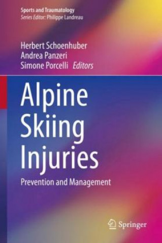 Könyv Alpine Skiing Injuries Herbert Schoenhuber