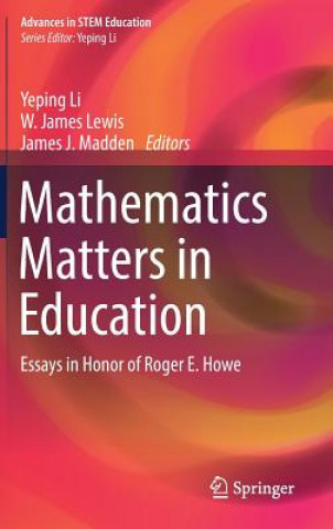 Kniha Mathematics Matters in Education Yeping Li