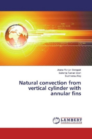 Knjiga Natural convection from vertical cylinder with annular fins Jnana Ranjan Senapati