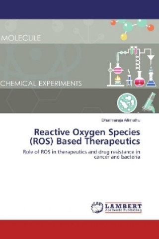 Carte Reactive Oxygen Species (ROS) Based Therapeutics Dharmaraja Allimuthu