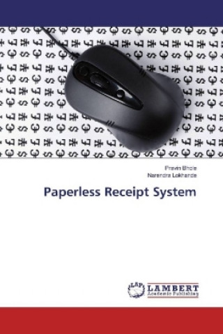 Knjiga Paperless Receipt System Pravin Bhole