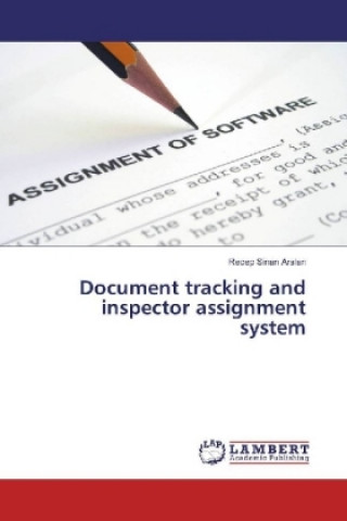 Książka Document tracking and inspector assignment system Recep Sinan Arslan