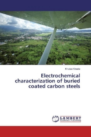 Libro Electrochemical characterization of buried coated carbon steels Khotso Khoele