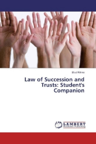 Carte Law of Succession and Trusts: Student's Companion Eliud Kitime