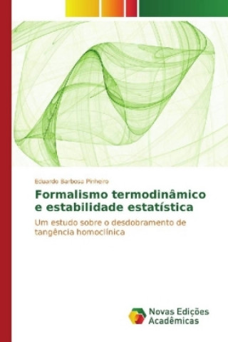 Kniha Formalismo termodinâmico e estabilidade estatística Eduardo Barbosa Pinheiro