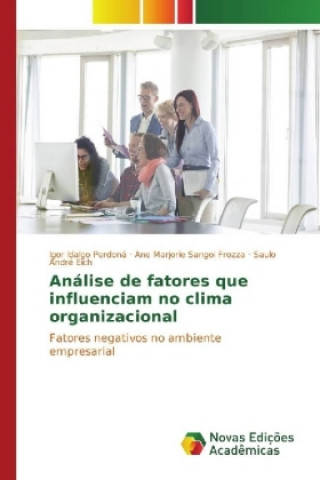 Book Análise de fatores que influenciam no clima organizacional Igor Idalgo Perdoná