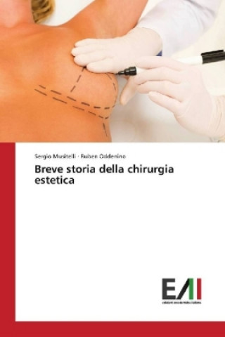 Kniha Breve storia della chirurgia estetica Sergio Musitelli