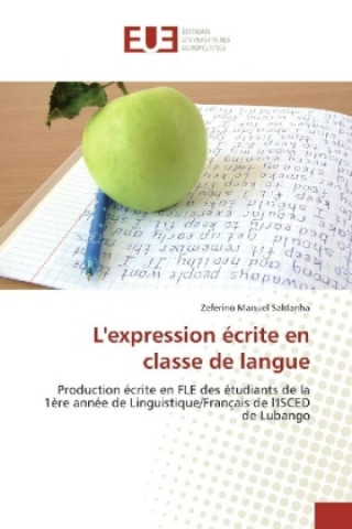 Kniha L'expression écrite en classe de langue Zeferino Manuel Saldanha