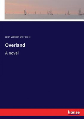 Buch Overland John William De Forest