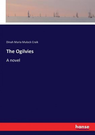 Kniha Ogilvies Dinah Maria Mulock Craik