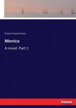 Könyv Monica Evelyn Everett-Green